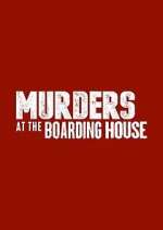 Watch Murders at the Boarding House 9Movies
