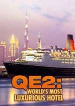 Watch QE2: The World's Most Luxurious Hotel 9Movies