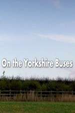 Watch On the Yorkshire Buses 9Movies