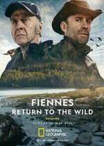 Watch Fiennes: Return to the Wild 9Movies