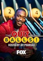 Watch The Quiz with Balls 9Movies