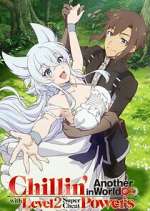 Watch Chillin' in Another World with Level 2 Super Cheat Powers 9Movies