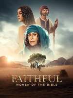 Watch The Faithful: Women of the Bible 9Movies