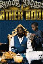 Watch Snoop Dogg's Father Hood 9Movies