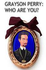 Watch Grayson Perry Who Are You 9Movies