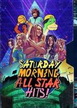 Watch Saturday Morning All Star Hits! 9Movies
