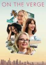 Watch On the Verge 9Movies