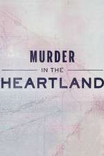 Watch Murder in the Heartland 9Movies