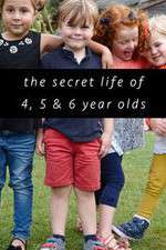 Watch The Secret Life of 4, 5 and 6 Year Olds 9Movies