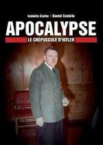 Watch Apocalypse : Le crÃ©puscule d\'Hitler 9Movies