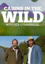 Watch Cabins in the Wild with Dick Strawbridge 9Movies