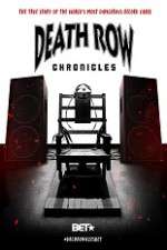 Watch Death Row Chronicles 9Movies