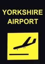Watch Yorkshire Airport 9Movies