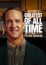 Watch History's Greatest of All-Time with Peyton Manning 9Movies