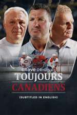 Watch Toujours Canadiens 9Movies
