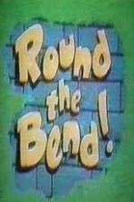Watch Round the Bend 9Movies