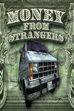 Watch Money From Strangers 9Movies