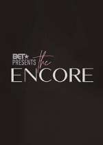 Watch BET Presents: The Encore 9Movies