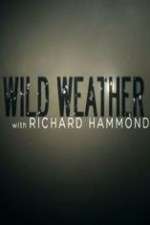 Watch Wild Weather with Richard Hammond 9Movies
