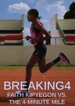 Watch Breaking4: Faith Kipyegon vs. the 4-Minute Mile 9Movies