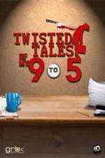 Watch Twisted Tales of My 9 to 5 9Movies