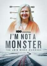 Watch I\'m Not a Monster: The Lois Riess Murders 9Movies