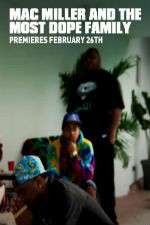 Watch Mac Miller and the Most Dope Family 9Movies