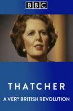 Watch Thatcher: A Very British Revolution 9Movies