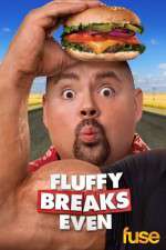 Watch Fluffy Breaks Even 9Movies