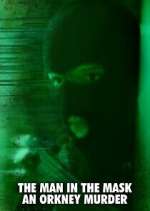 Watch The Man in the Mask: An Orkney Murder 9Movies