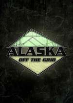 Watch Alaska Off the Grid 9Movies