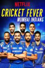 Watch Cricket Fever: Mumbai Indians 9Movies
