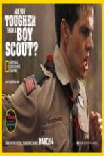 Watch Are You Tougher Than a Boy Scout 9Movies