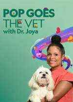 Watch Pop Goes the Vet with Dr. Joya 9Movies