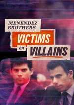 Watch Menendez Brothers: Victims or Villains 9Movies