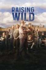 Watch Raising Wild 9Movies