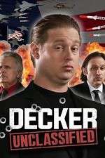Watch Decker: Unclassified 9Movies