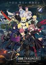 Watch D_CIDE TRAUMEREI THE ANIMATION 9Movies