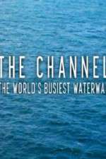 Watch The Channel: The World's Busiest Waterway 9Movies