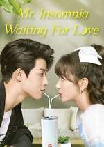 Watch Mr. Insomnia Waiting for Love 9Movies