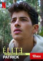 Watch Ã‰lite Historias Breves: Patrick 9Movies