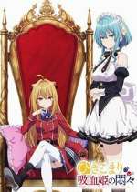 Watch The Vexations of a Shut-In Vampire Princess 9Movies