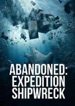 Watch Abandoned: Expedition Shipwreck 9Movies