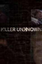 Watch Killer Unknown 9Movies