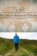 Watch Britains Ancient Tracks with Tony Robinson 9Movies