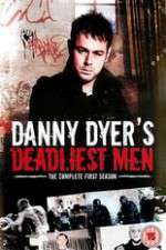Watch Danny Dyers Deadliest Men 9Movies