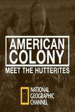 Watch American Colony Meet the Hutterites 9Movies
