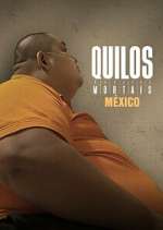 Watch Kilos Mortales MÃ©xico 9Movies