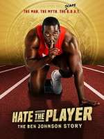 Watch Hate the Player: The Ben Johnson Story 9Movies
