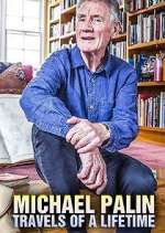 Watch Michael Palin: Travels of a Lifetime 9Movies